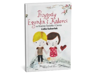 Przygody Egonka i Kalorci w Krainie Światła i Cienia